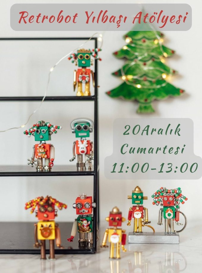 Retrobot Yılbaşı Atölyesi - 20 Aralık Cumartesi 11.00-13.00